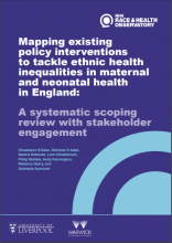Mapping existing policy interventions to tackle ethnic heath inequalities in maternal and neonatal health in England: A systematic scoping review with stakeholder engagement